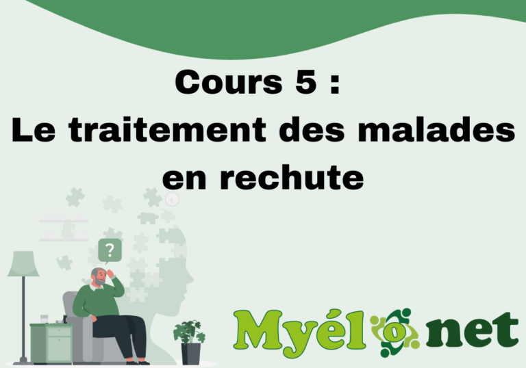 Cours 5 : Les traitements des patients en rechute