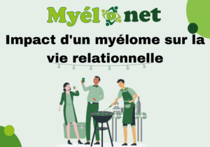 Contenu : Impact d’un myélome sur la vie relationnelle
