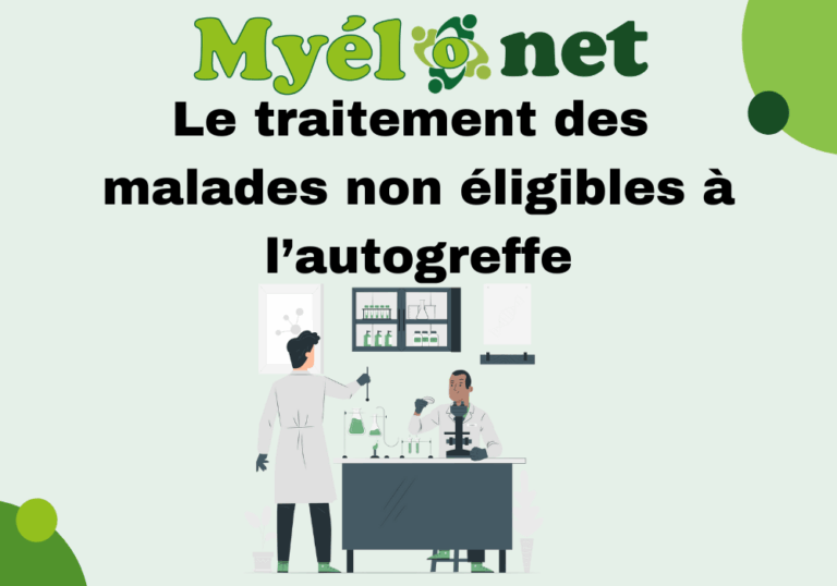 Contenu: Les traitements des patients non éligibles à une autogreffe